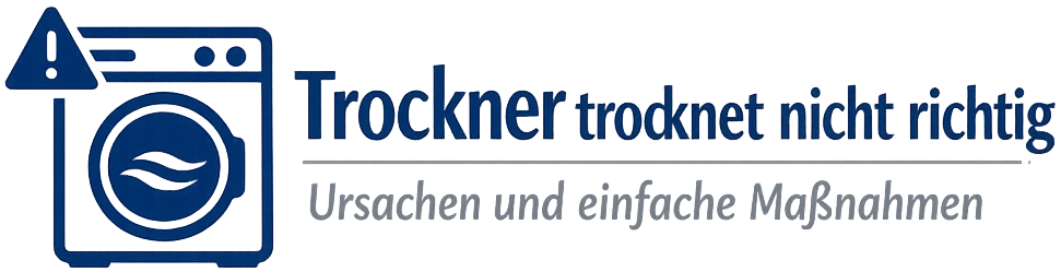 Trockner trocknet nicht richtig